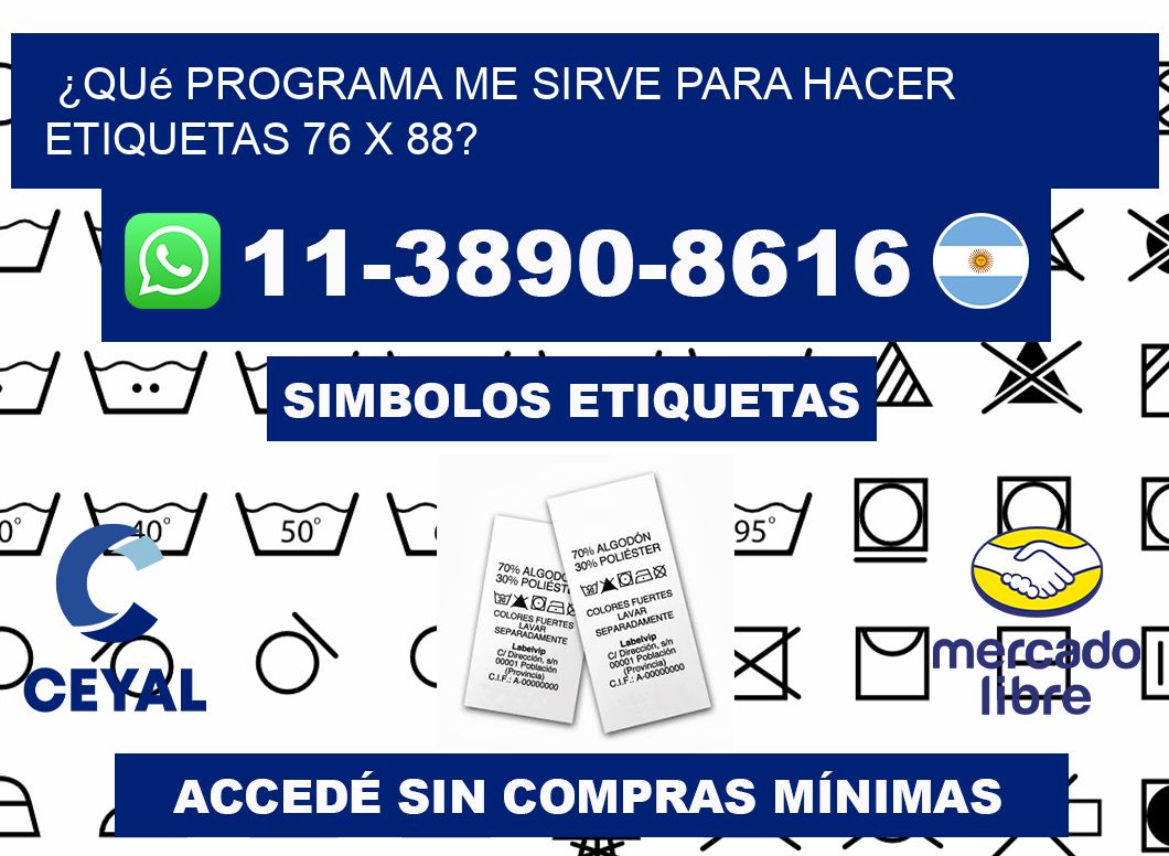 ¿Qué programa me sirve para hacer etiquetas 76 x 88?