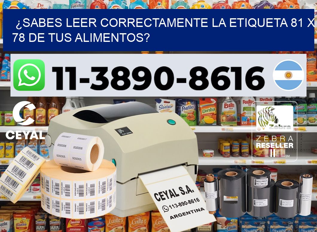 ¿Sabes leer correctamente la etiqueta 81 x 78 de tus alimentos?