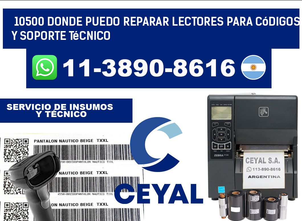 10500 donde puedo reparar Lectores para códigos y Soporte Técnico