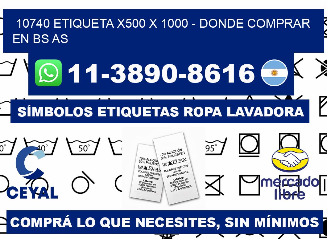 10740 etiqueta x500 x 1000 - Donde Comprar en bs as