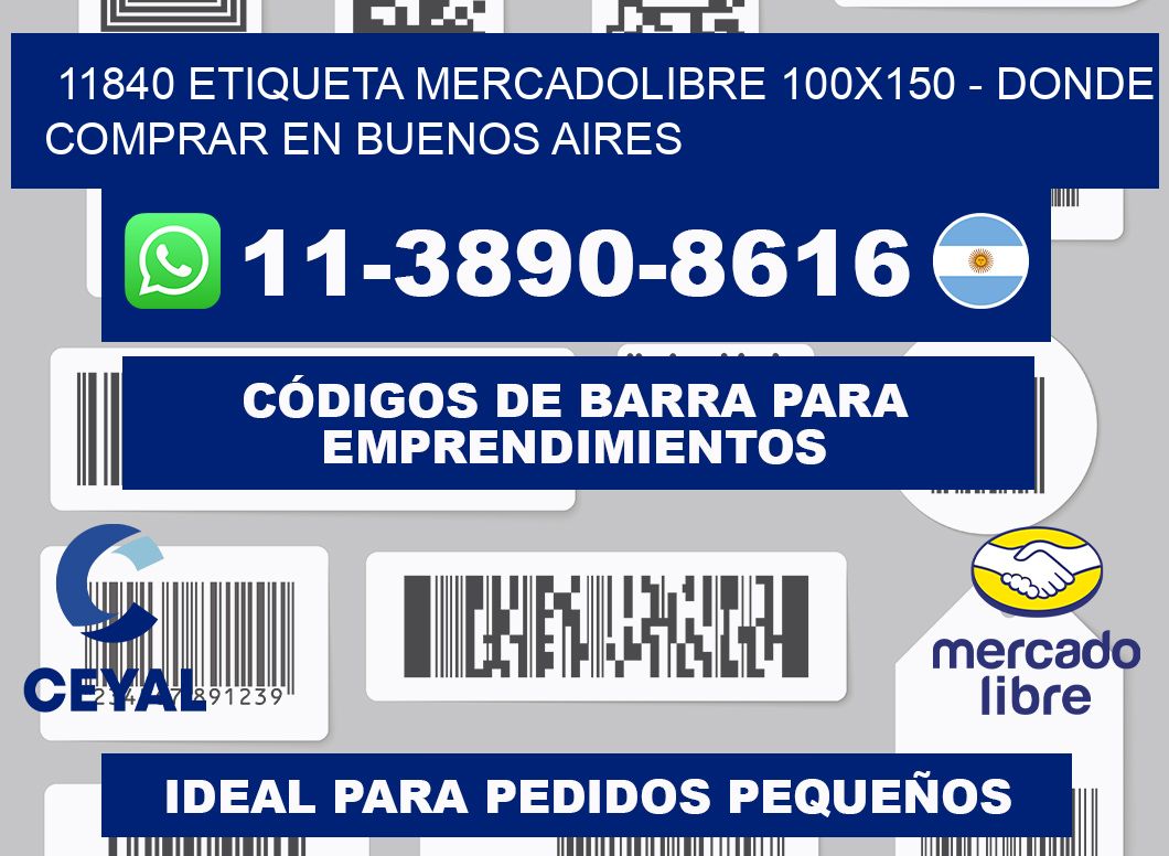 11840 etiqueta MercadoLibre 100x150 - Donde Comprar en Buenos Aires