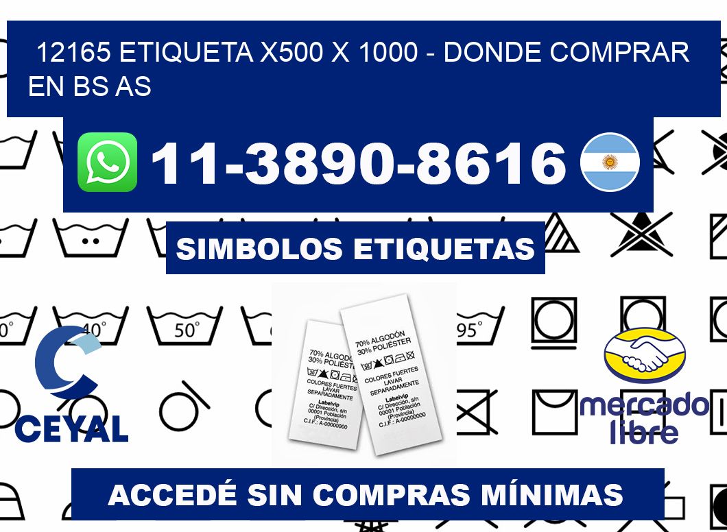 12165 etiqueta x500 x 1000 - Donde Comprar en bs as