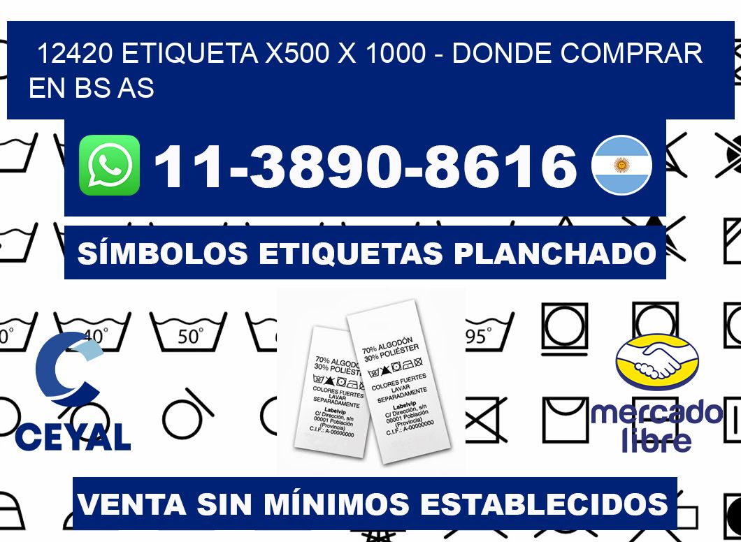 12420 etiqueta x500 x 1000 - Donde Comprar en bs as