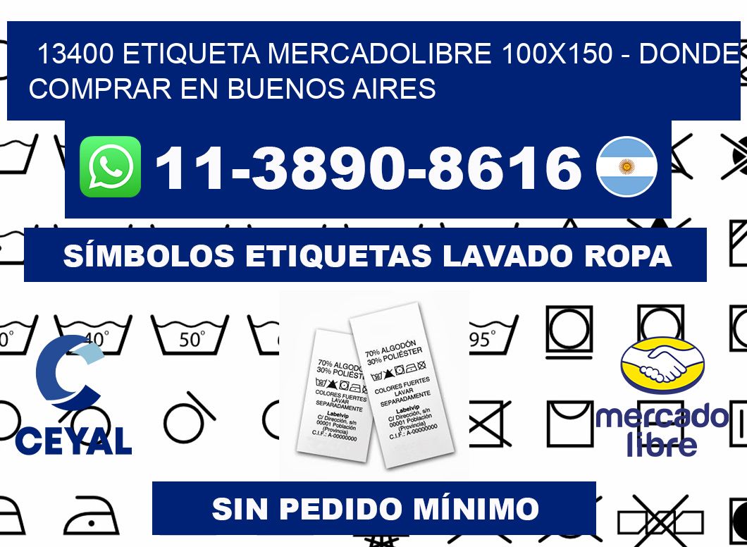 13400 etiqueta MercadoLibre 100x150 - Donde Comprar en Buenos Aires