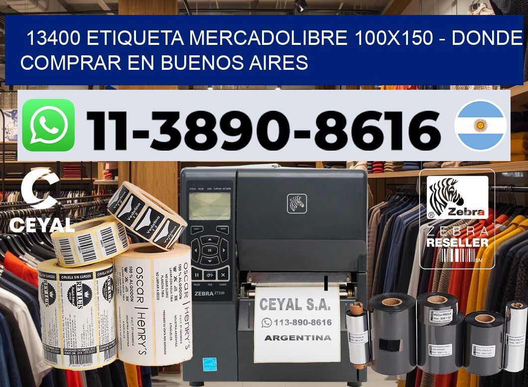 13400 etiqueta MercadoLibre 100×150 – Donde Comprar en Buenos Aires