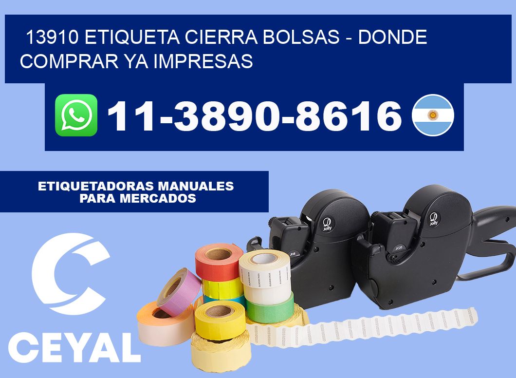 13910 etiqueta Cierra Bolsas - Donde Comprar ya impresas