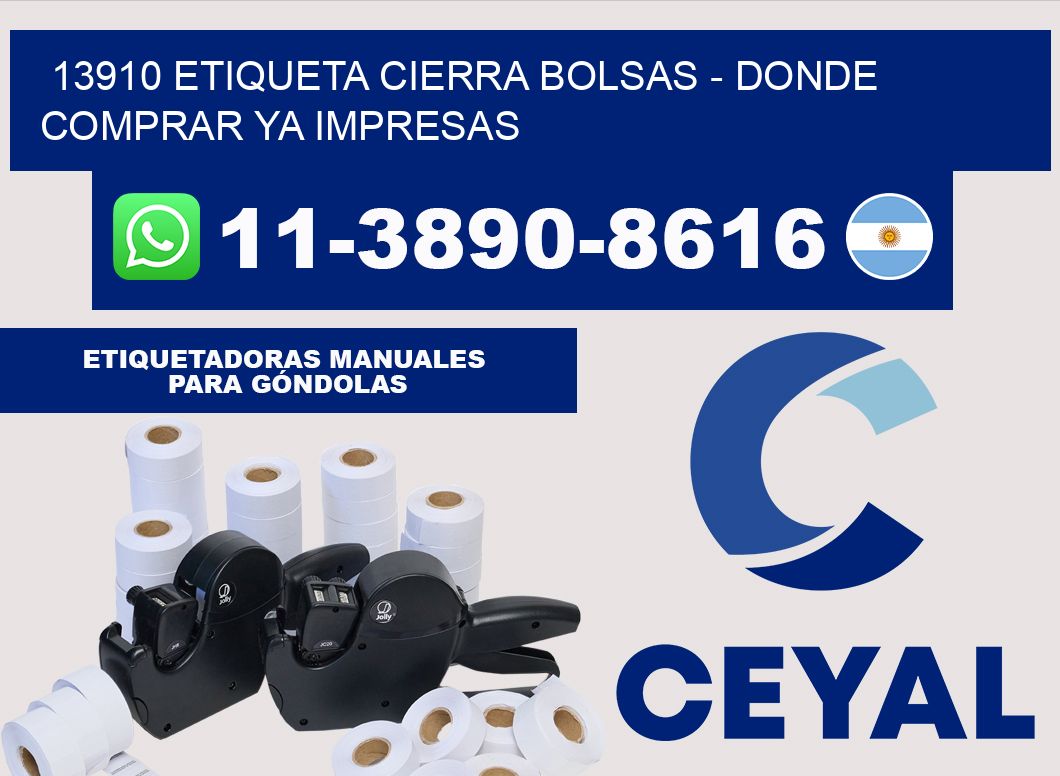 13910 etiqueta Cierra Bolsas - Donde Comprar ya impresas