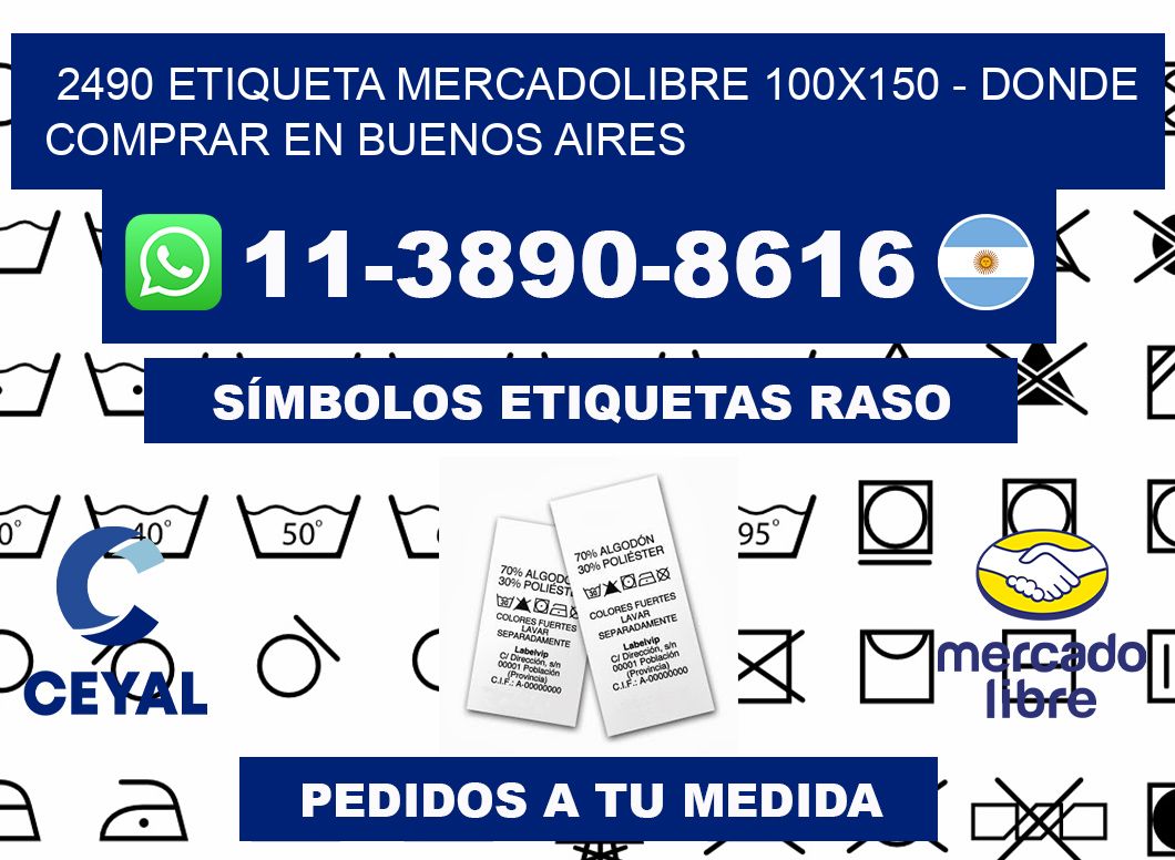 2490 etiqueta MercadoLibre 100x150 - Donde Comprar en Buenos Aires