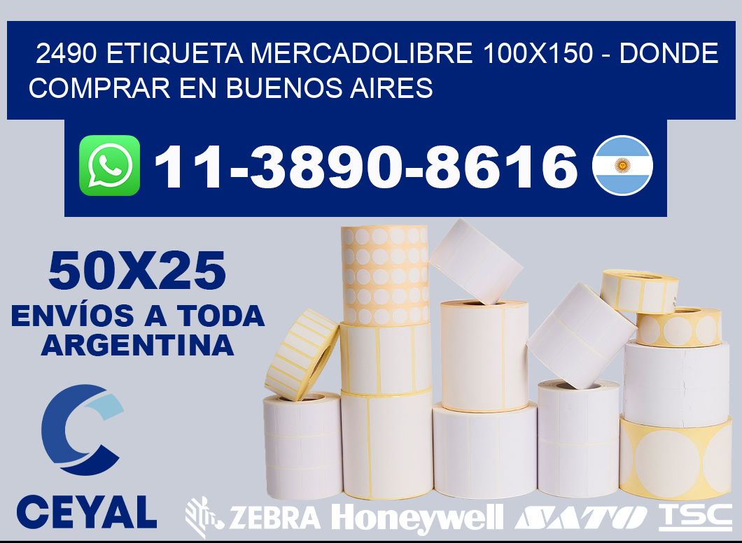 2490 etiqueta MercadoLibre 100x150 - Donde Comprar en Buenos Aires