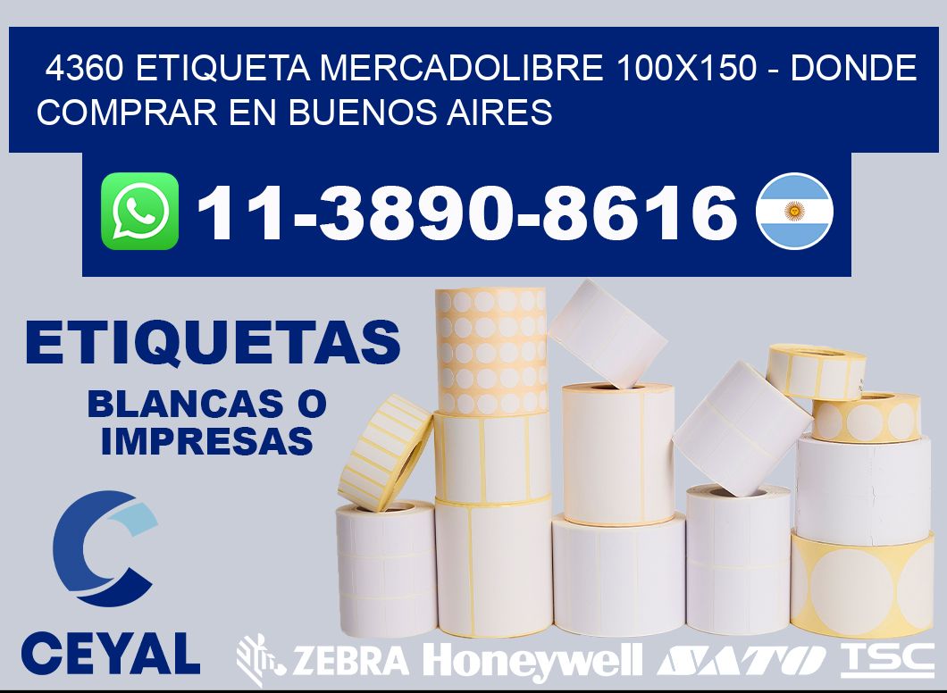 4360 etiqueta MercadoLibre 100x150 - Donde Comprar en Buenos Aires
