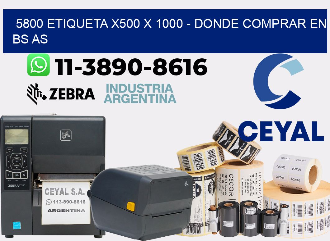 5800 etiqueta x500 x 1000 - Donde Comprar en bs as