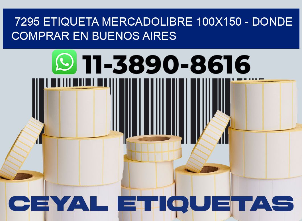 7295 etiqueta MercadoLibre 100x150 - Donde Comprar en Buenos Aires