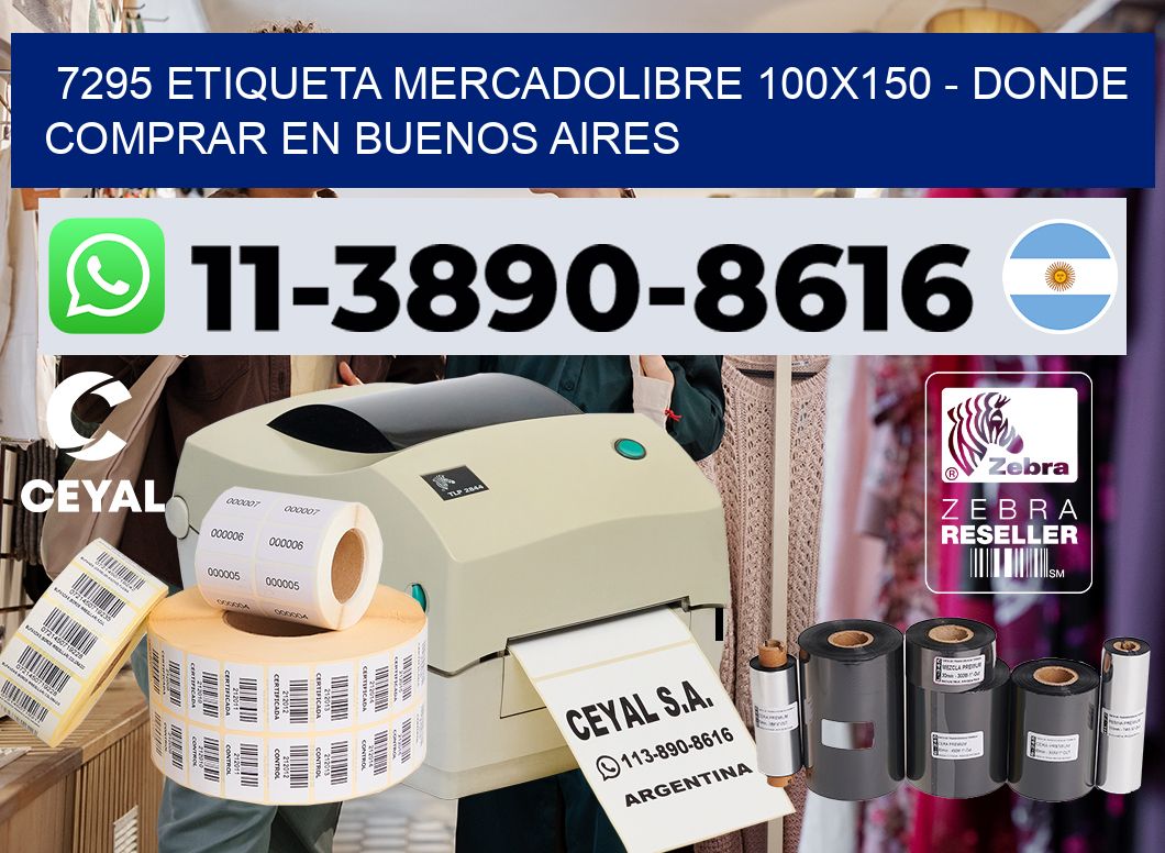 7295 etiqueta MercadoLibre 100×150 – Donde Comprar en Buenos Aires