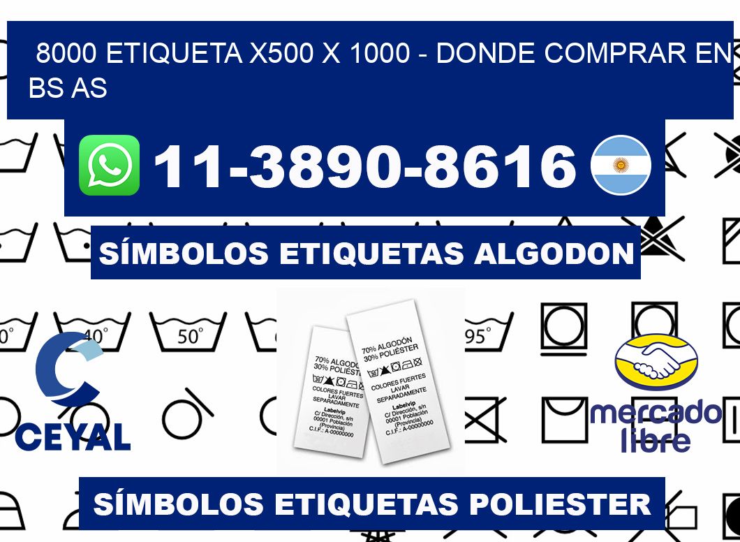 8000 etiqueta x500 x 1000 - Donde Comprar en bs as