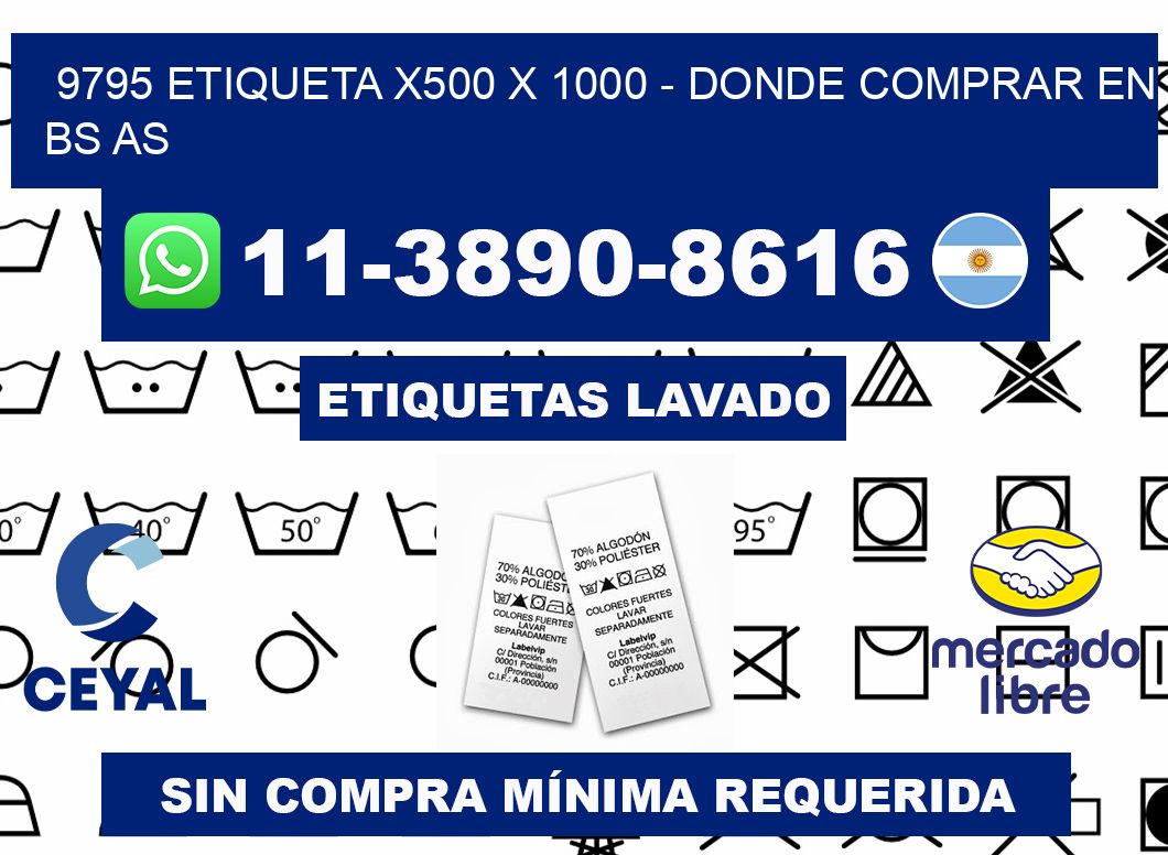 9795 etiqueta x500 x 1000 - Donde Comprar en bs as