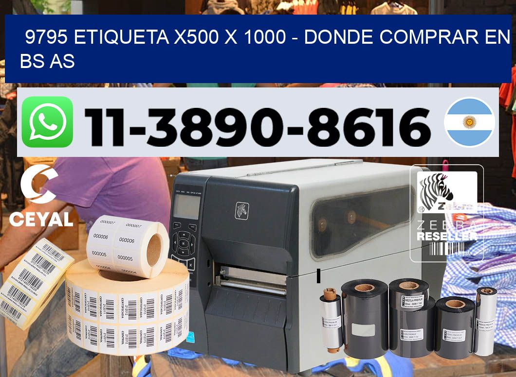 9795 etiqueta x500 x 1000 – Donde Comprar en bs as
