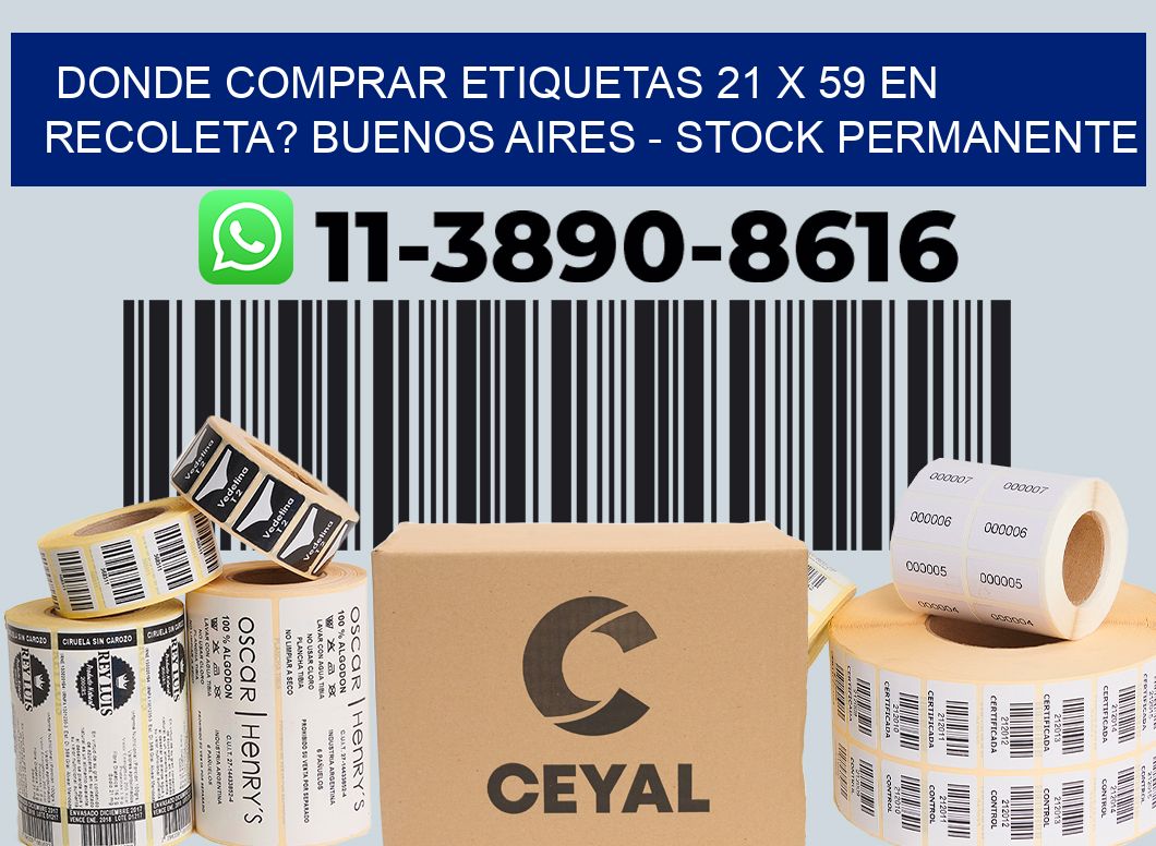 Donde Comprar etiquetas 21 x 59 en RECOLETA? Buenos Aires - Stock permanente