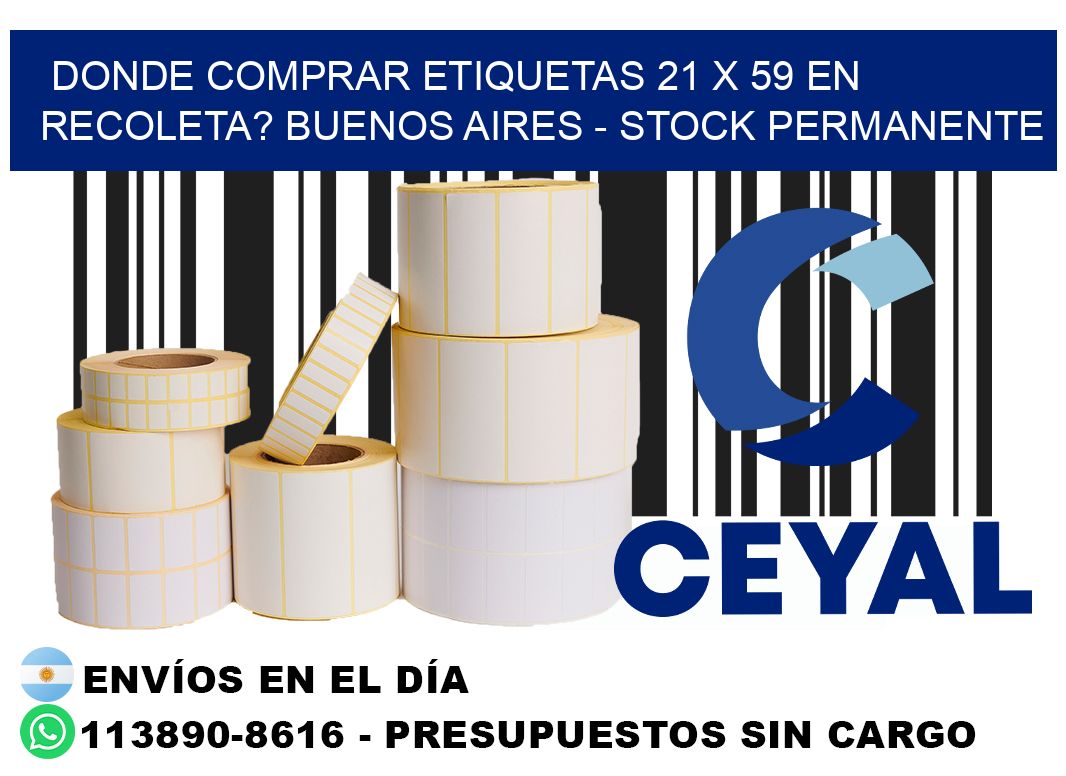 Donde Comprar etiquetas 21 x 59 en RECOLETA? Buenos Aires - Stock permanente