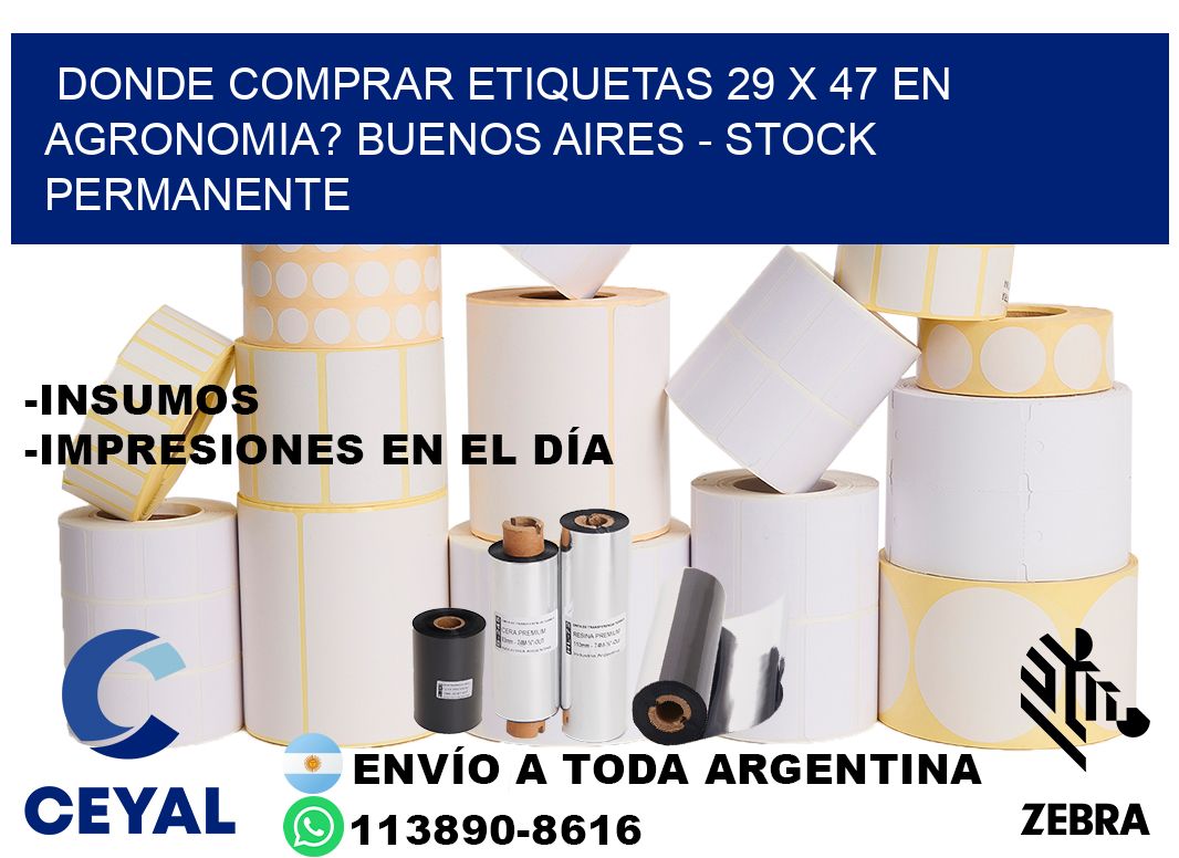 Donde Comprar etiquetas 29 x 47 en AGRONOMIA? Buenos Aires - Stock permanente