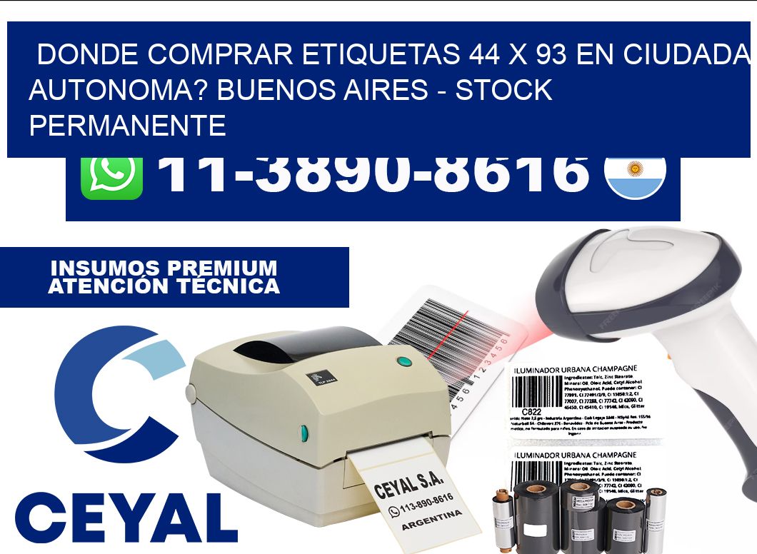 Donde Comprar etiquetas 44 x 93 en CIUDADA AUTONOMA? Buenos Aires - Stock permanente