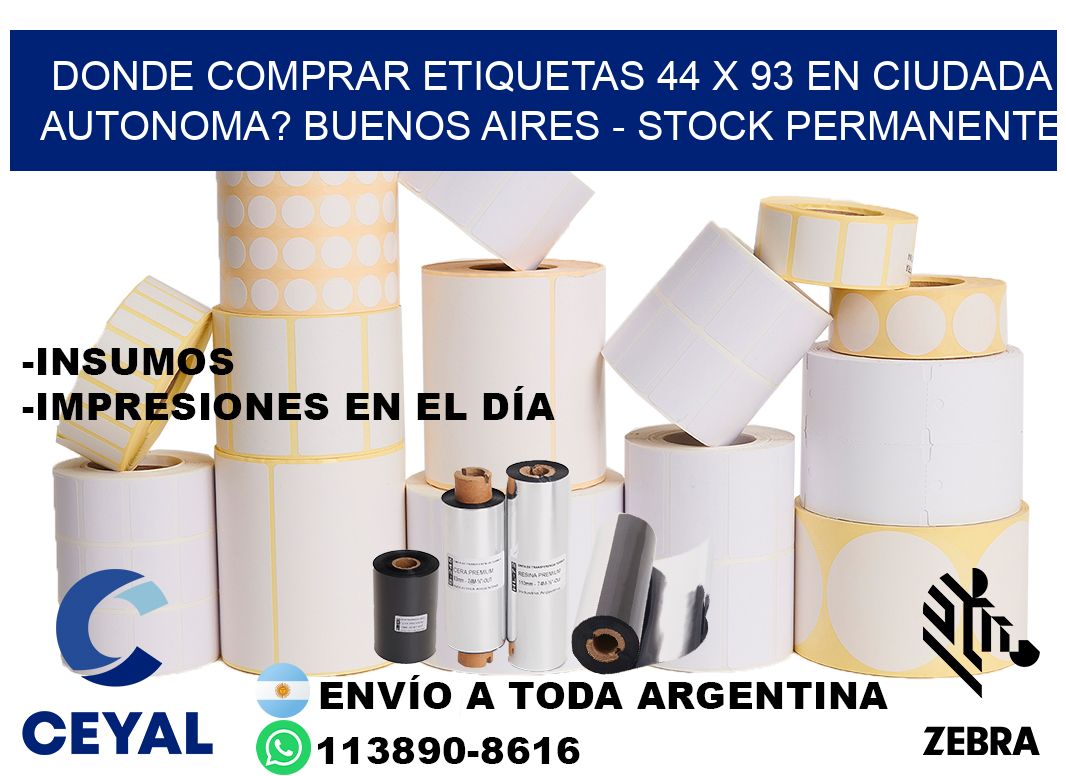 Donde Comprar etiquetas 44 x 93 en CIUDADA AUTONOMA? Buenos Aires - Stock permanente