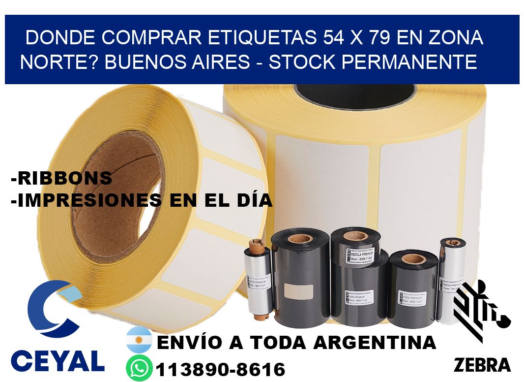 Donde Comprar etiquetas 54 x 79 en ZONA NORTE? Buenos Aires - Stock permanente