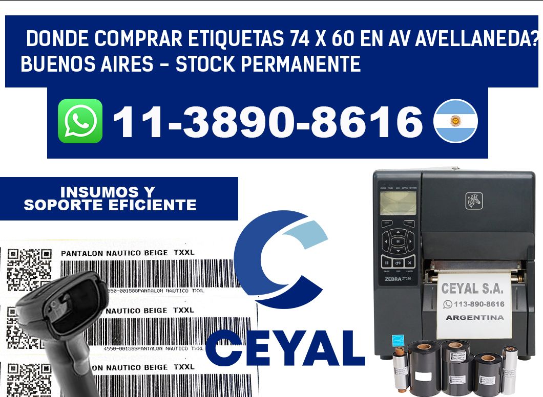 Donde Comprar etiquetas 74 x 60 en AV AVELLANEDA? Buenos Aires - Stock permanente