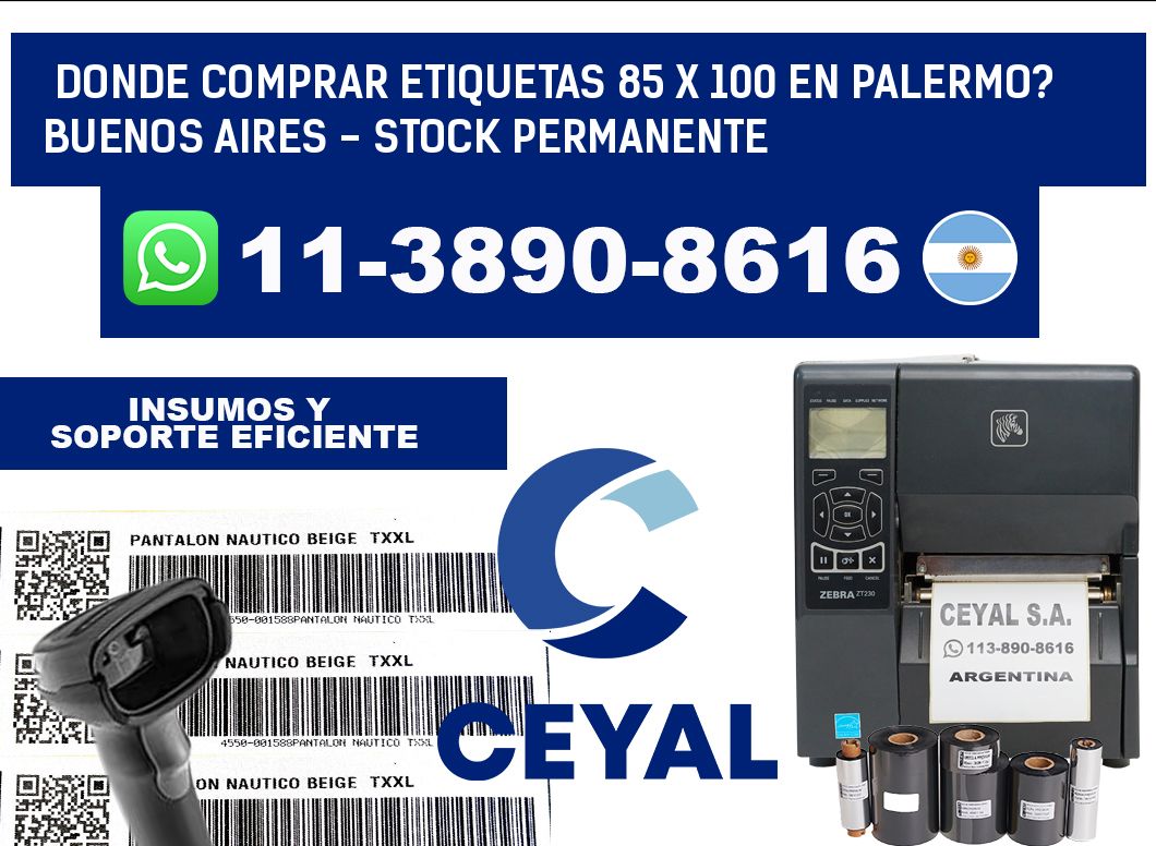 Donde Comprar etiquetas 85 x 100 en PALERMO? Buenos Aires - Stock permanente