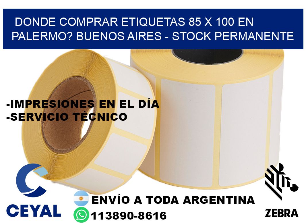 Donde Comprar etiquetas 85 x 100 en PALERMO? Buenos Aires - Stock permanente
