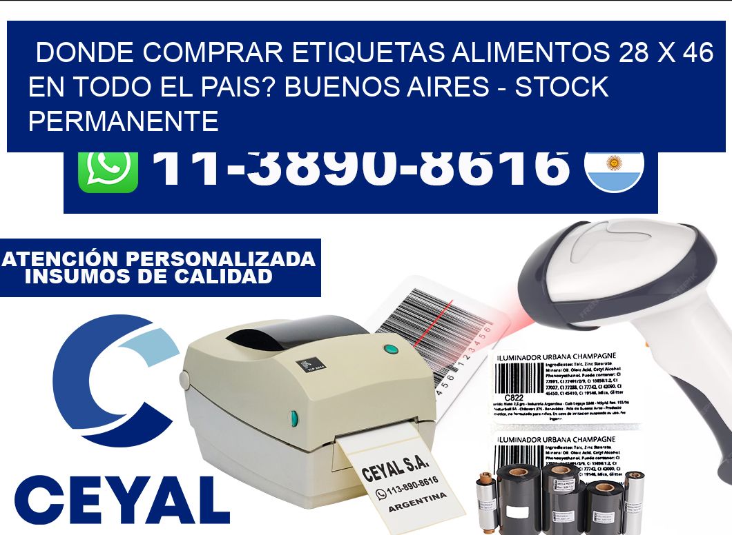Donde Comprar etiquetas alimentos 28 x 46 en TODO EL PAIS? Buenos Aires - Stock permanente