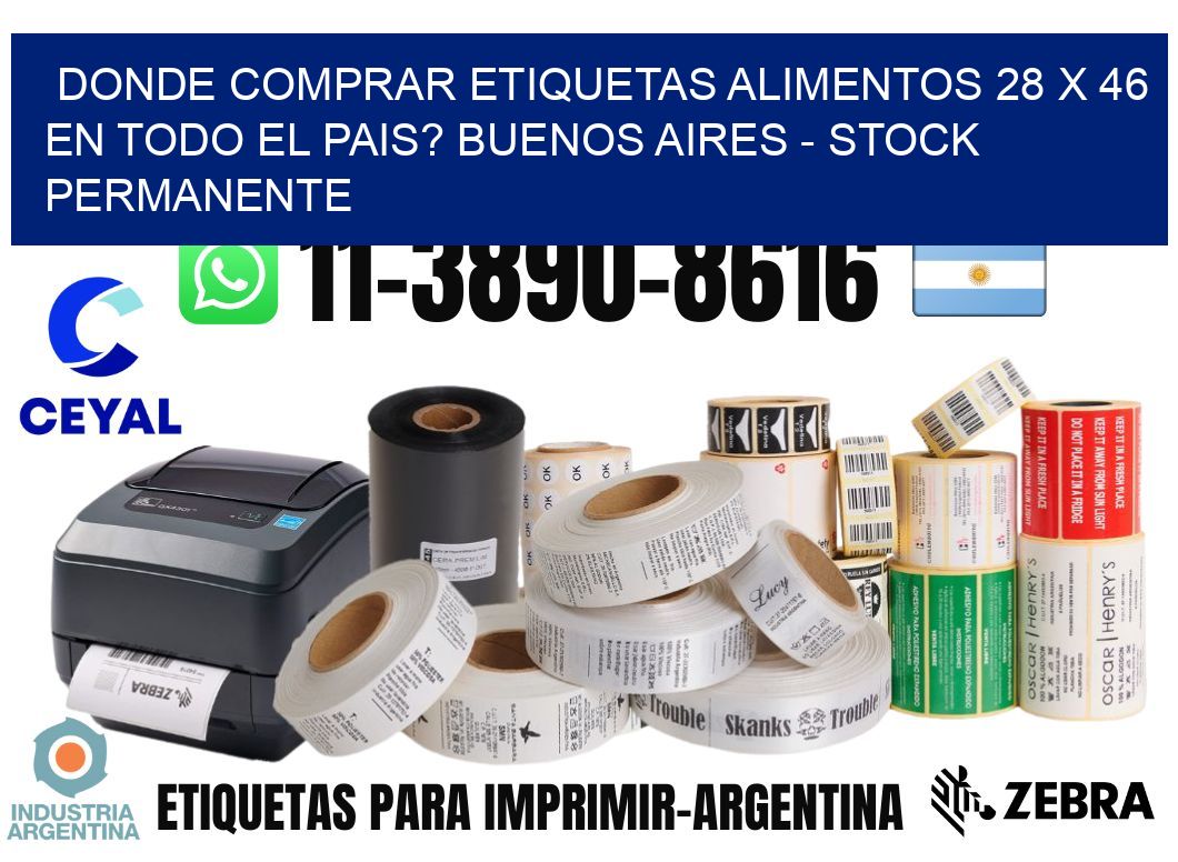 Donde Comprar etiquetas alimentos 28 x 46 en TODO EL PAIS? Buenos Aires - Stock permanente
