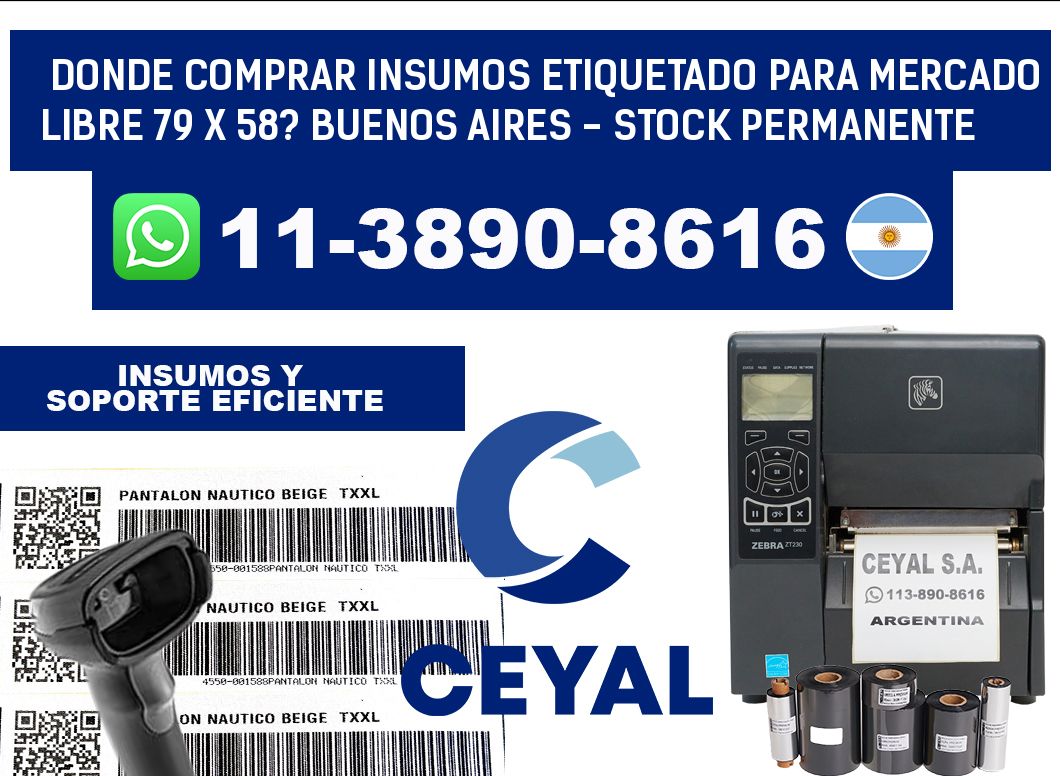 Donde Comprar insumos etiquetado para mercado libre 79 x 58? Buenos Aires - Stock permanente