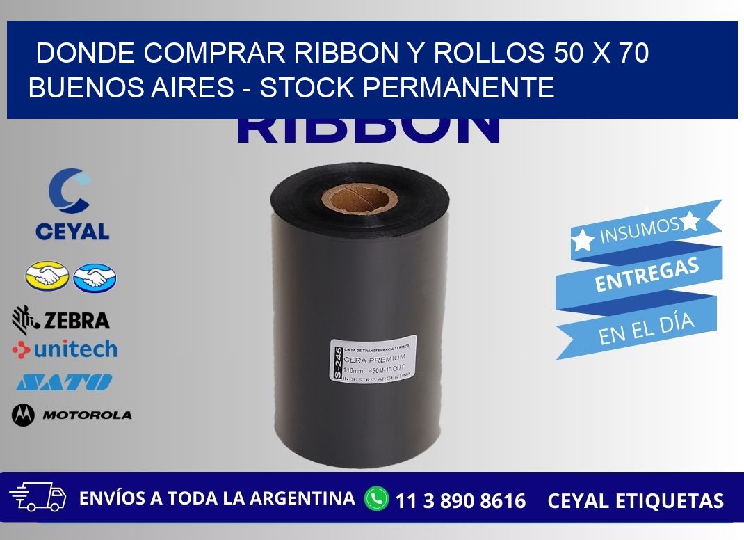 Donde Comprar ribbon y rollos 50 x 70 Buenos Aires - Stock permanente