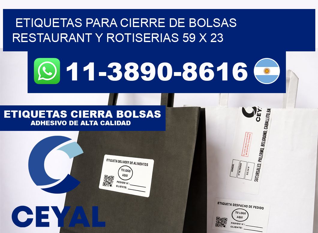 ETIQUETAS PARA CIERRE DE BOLSAS RESTAURANT Y ROTISERIAS 59 x 23