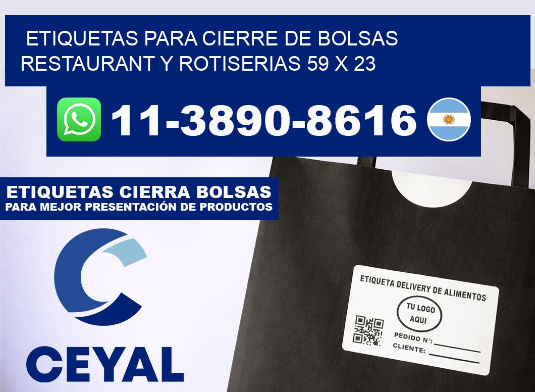 ETIQUETAS PARA CIERRE DE BOLSAS RESTAURANT Y ROTISERIAS 59 x 23