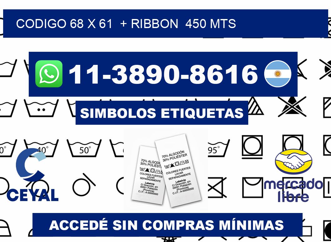 codigo 68 x 61  + ribbon  450 mts