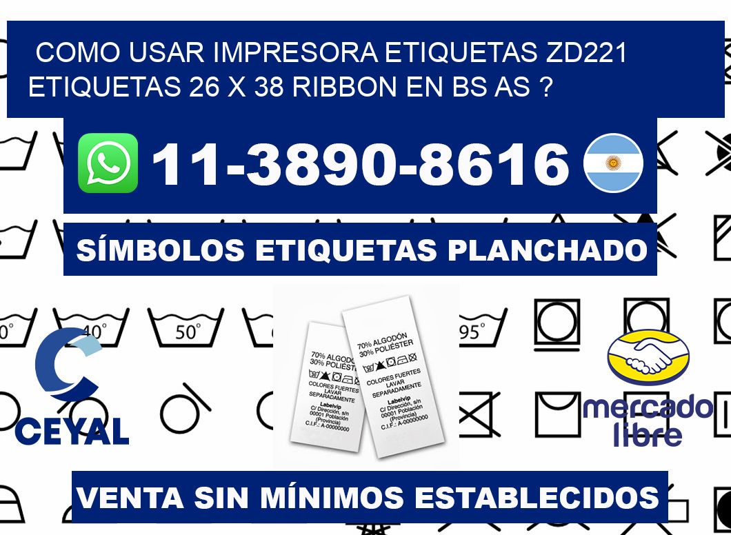 como usar impresora etiquetas zd221 etiquetas 26 x 38 ribbon en BS AS ?
