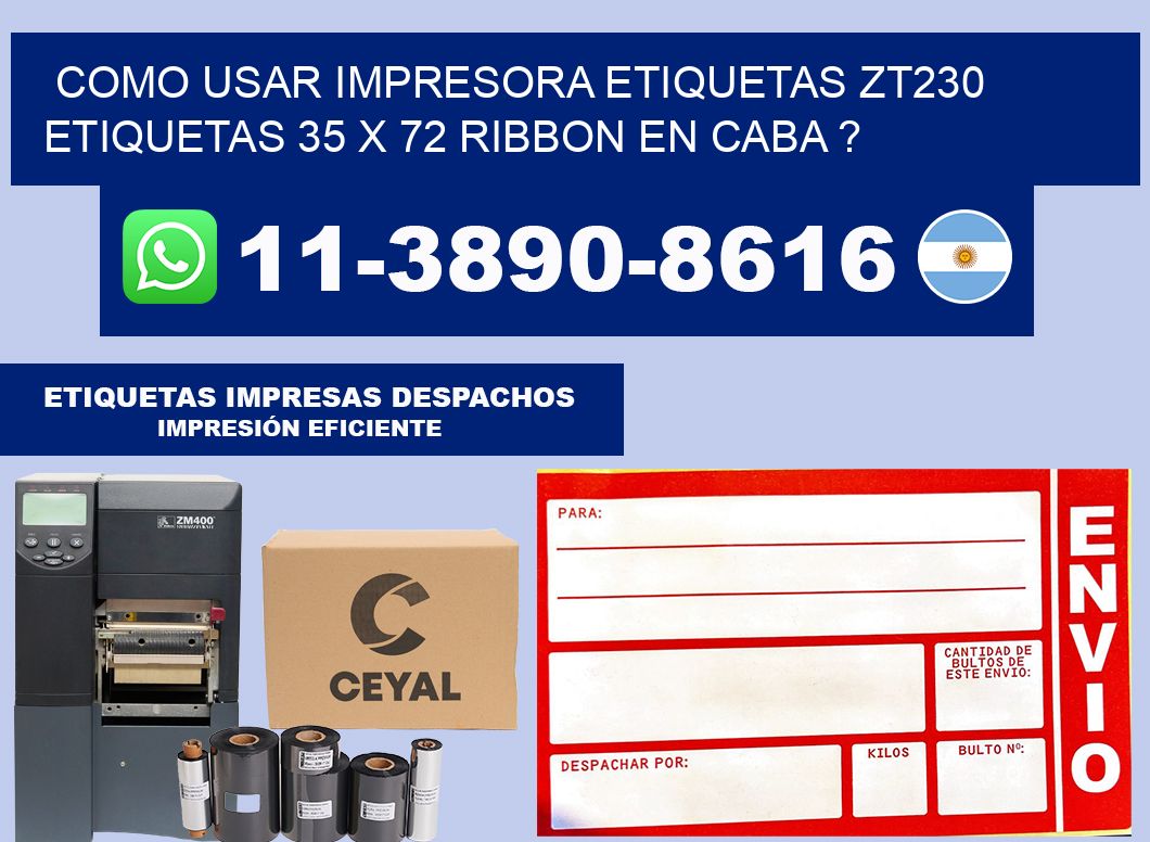 como usar impresora etiquetas zt230 etiquetas 35 x 72 ribbon en CABA ?