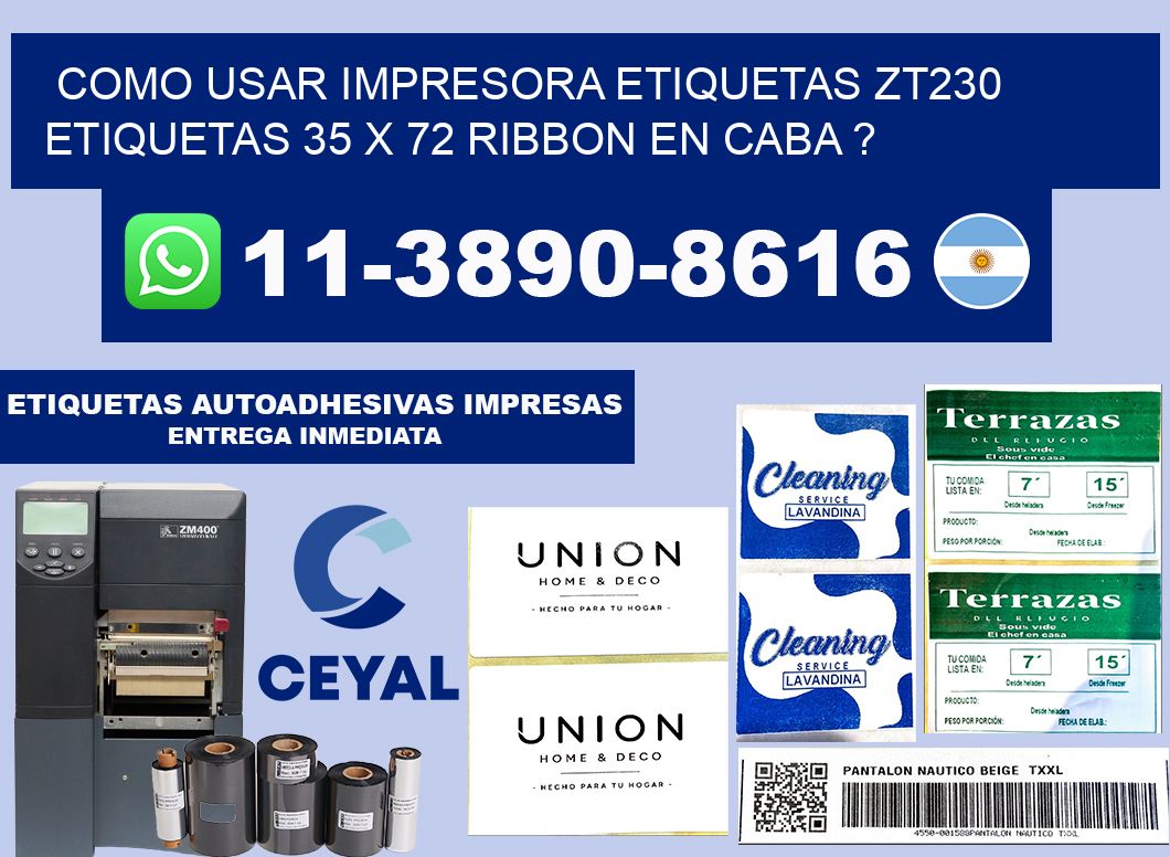 como usar impresora etiquetas zt230 etiquetas 35 x 72 ribbon en CABA ?