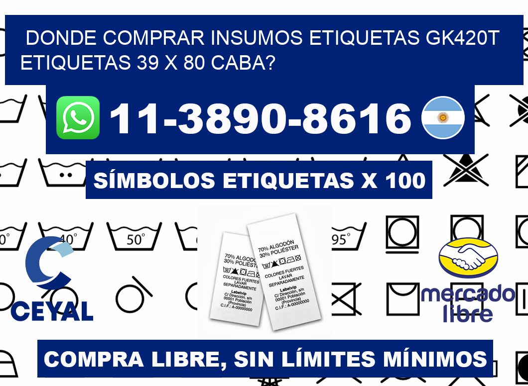 donde comprar insumos etiquetas gk420t etiquetas 39 x 80 CABA?