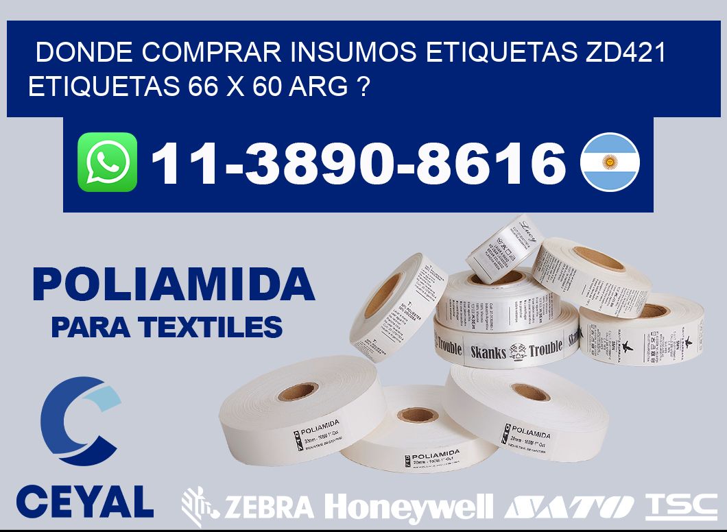 donde comprar insumos etiquetas zd421 etiquetas 66 x 60 ARG ?