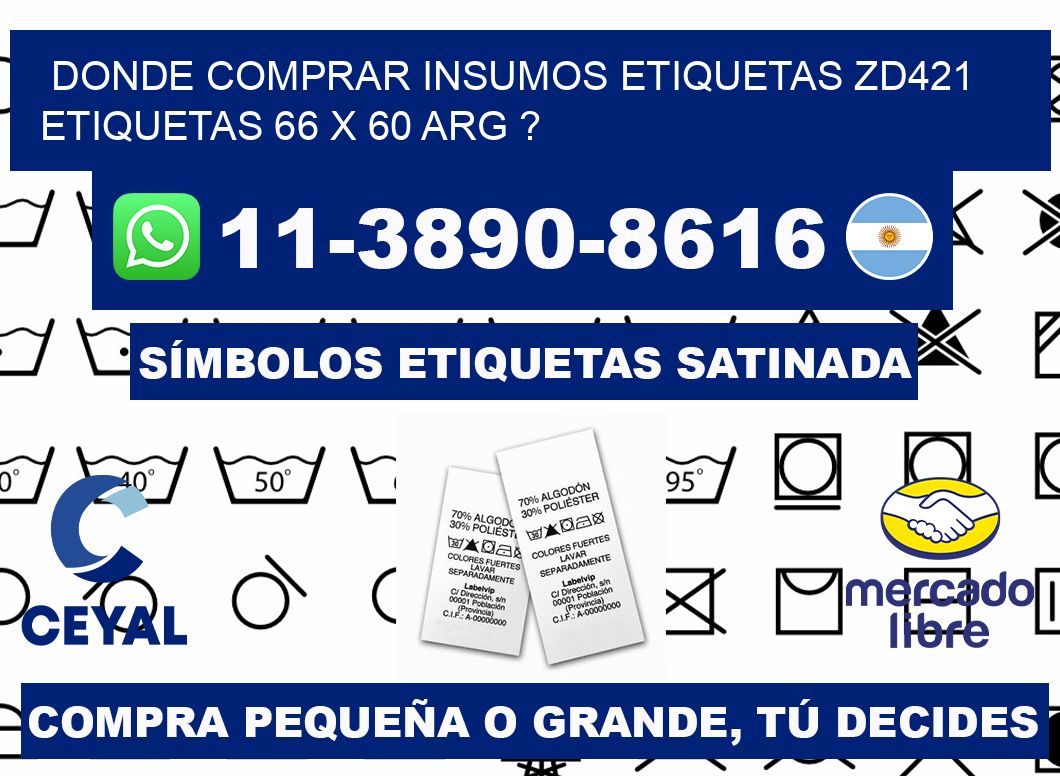 donde comprar insumos etiquetas zd421 etiquetas 66 x 60 ARG ?