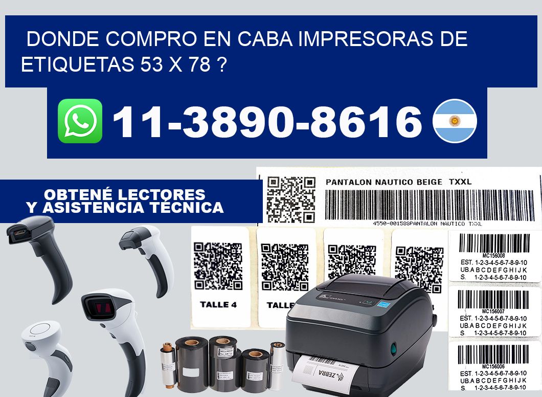 donde compro en CABA impresoras de etiquetas 53 x 78 ?