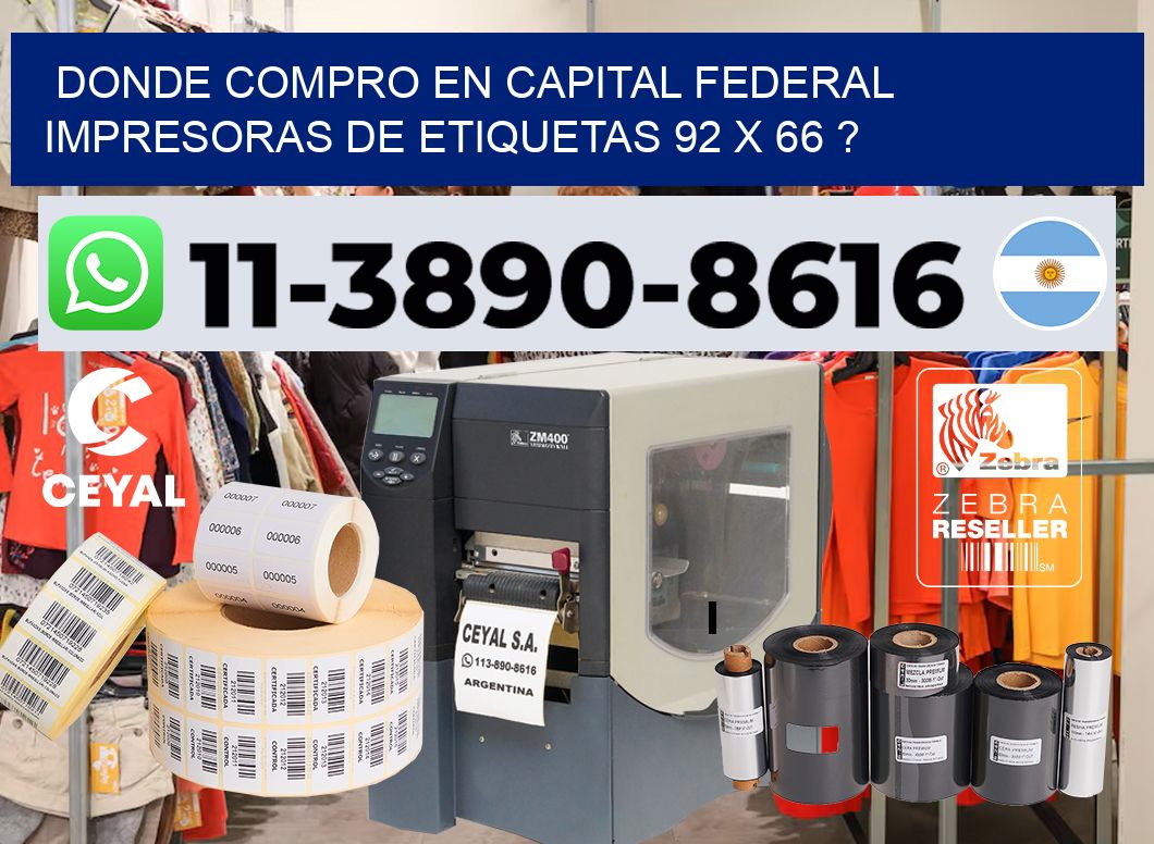 donde compro en capital federal impresoras de etiquetas 92 x 66 ?