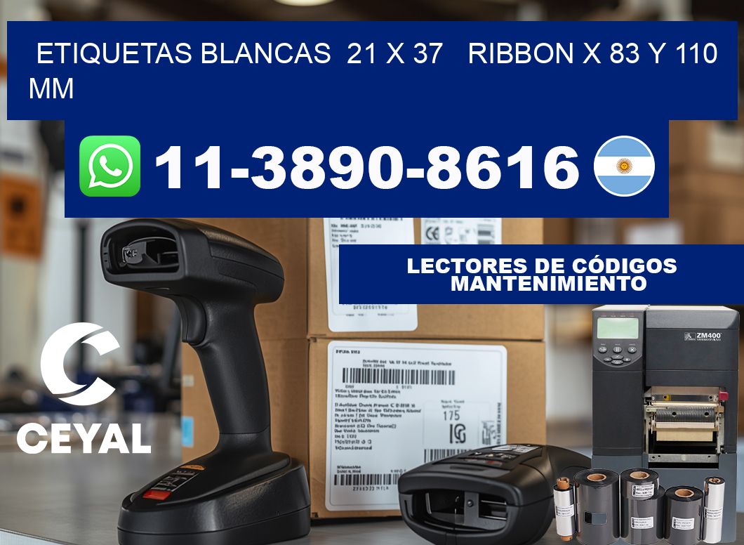 etiquetas blancas  21 x 37   ribbon x 83 y 110 mm
