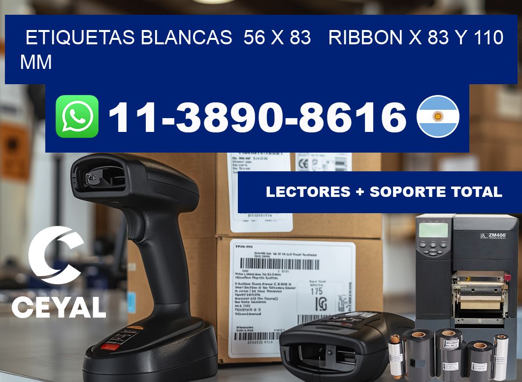 etiquetas blancas  56 x 83   ribbon x 83 y 110 mm