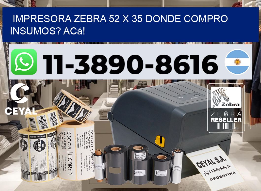 impresora zebra 52 x 35 Donde compro insumos? Acá!