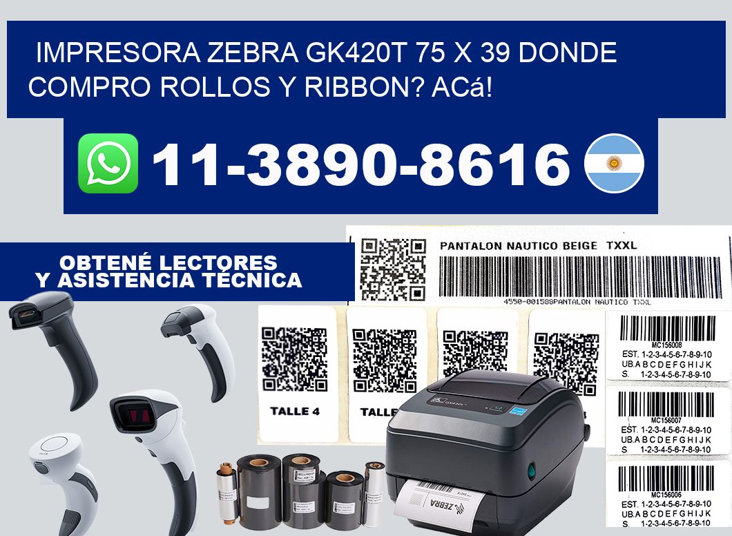 impresora zebra gk420t 75 x 39 Donde compro rollos y ribbon? Acá!