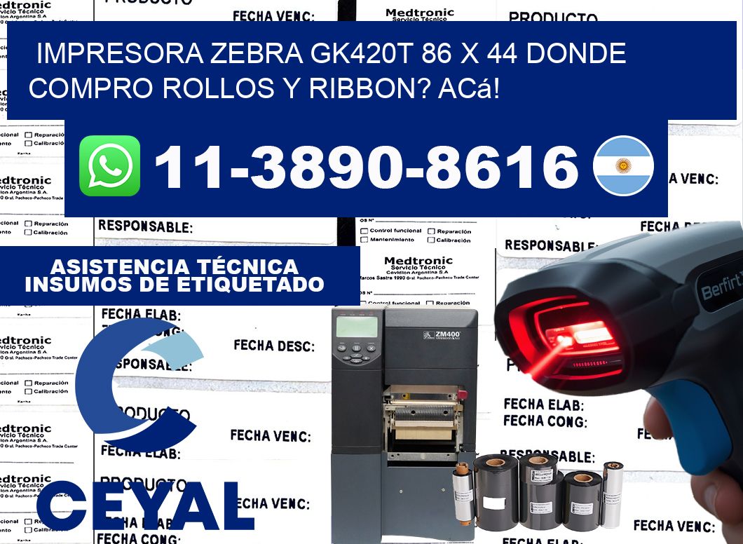 impresora zebra gk420t 86 x 44 Donde compro rollos y ribbon? Acá!