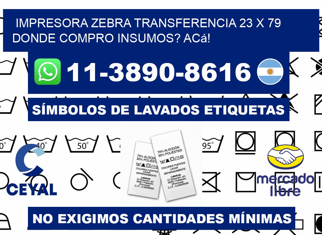 impresora zebra transferencia 23 x 79 Donde compro insumos? Acá!